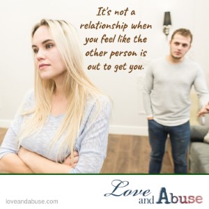 Subtle abusive behavior is meant to hurt you in a very specific way